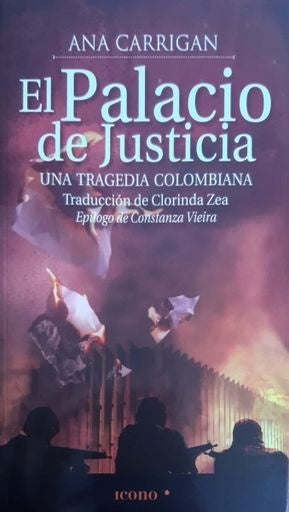 EL PALACIO DE JUSTICIA  | ANA CARRIGAN