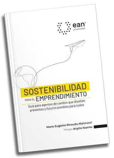 SOSTENIBILIDAD PARA EL EMPRENDIMIENTO  | MARIA EUGENIA RINAUDO MANNUCCI