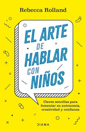 EL ARTE DE HABLAR CON NIÑOS | REBECCA ROLLAND