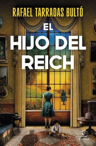 EL HIJO DE REICH | RAFAEL TARRADAS BULTO