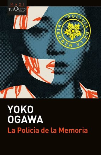LA POLICIA DE LA MEMORIA | YOKO OGAWA