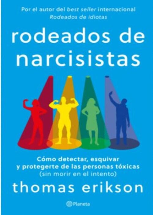 RODEADOS DE NARCISISTAS | THOMAS ERIKSON