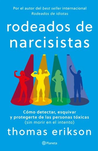RODEADOS DE NARCISISTAS | THOMAS ERIKSON