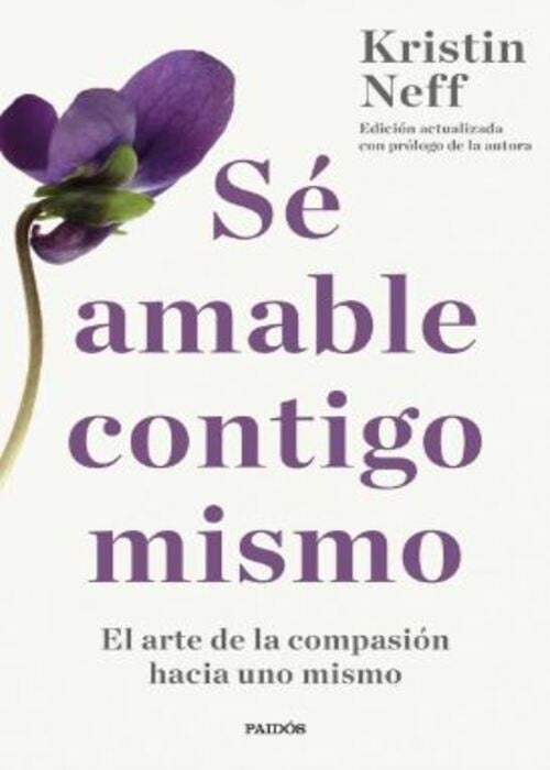 SE AMABLE CONTIGO MISMO | KRISTIN NEFF