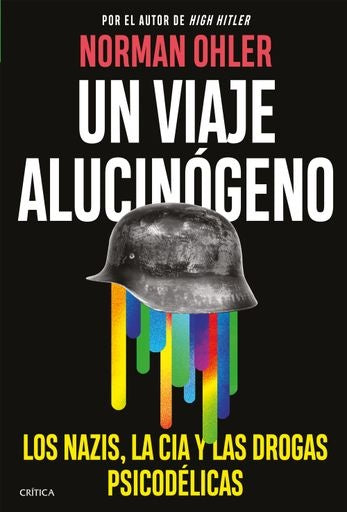 UN VIAJE ALUCINOGENO | NORMAN OHLER