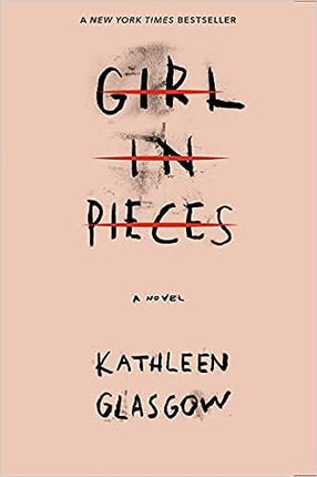 GIRL IN PIECES | KATHLEEN GLASGOW