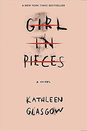 GIRL IN PIECES | KATHLEEN GLASGOW