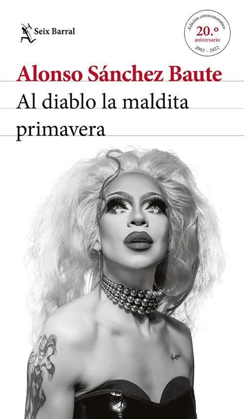 AL DIABLO LA MALDITA PRIMAVERA | ALONSO SANCHEZ BAUTE