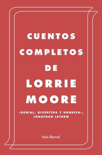 CUENTOS COMPLETOS | LORRIE MOORE
