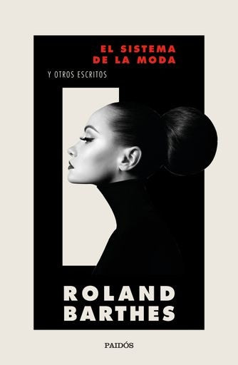 EL SISTEMA DE LA MODA  | ROLAND BARTHES
