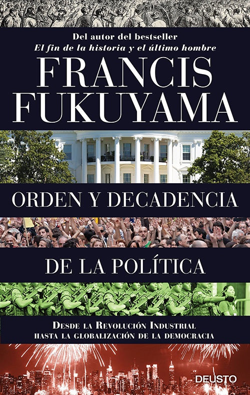 ORDEN Y DECADENCIA DE LA POLITICA  | FRANCIS FUKUYAMA