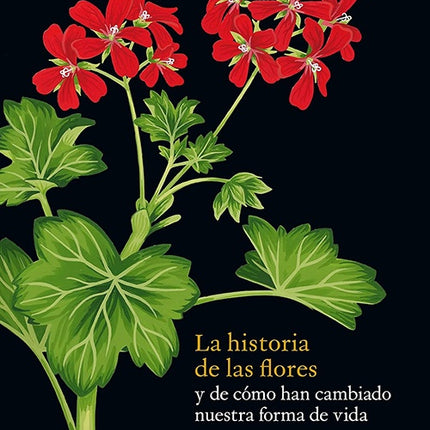 HISTORIA DE LAS FLORES, LA | NOEL KINGSBURY