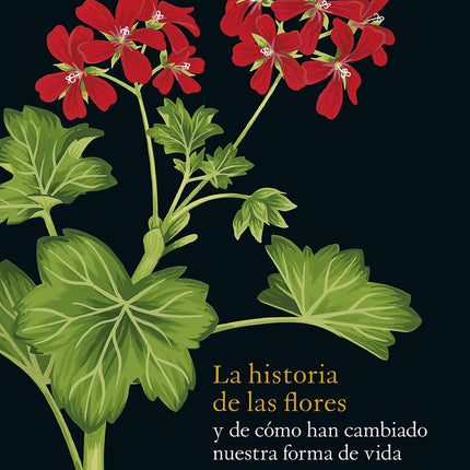 HISTORIA DE LAS FLORES, LA | NOEL KINGSBURY