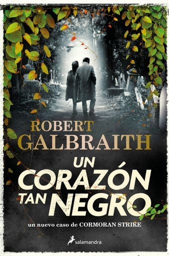 UN CORAZON TAN NEGRO | ROBERT GALBRAITH