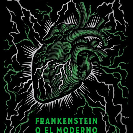 FRANKENSTEIN O EL MODERNO PROMETEO (ED. CONMEMORATIVA) | MARY SHELLEY