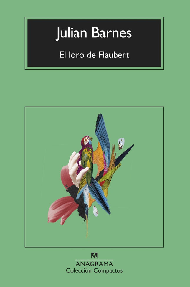 EL LORO DE FLAUBERT | JULIAN BARNES