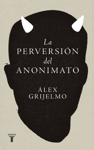 LA PERVERSION DEL ANONIMATO | ALEX GRIJELMO