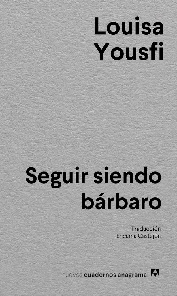 SEGUIR SIENDO BARBARO | LOUISA YOUSFI