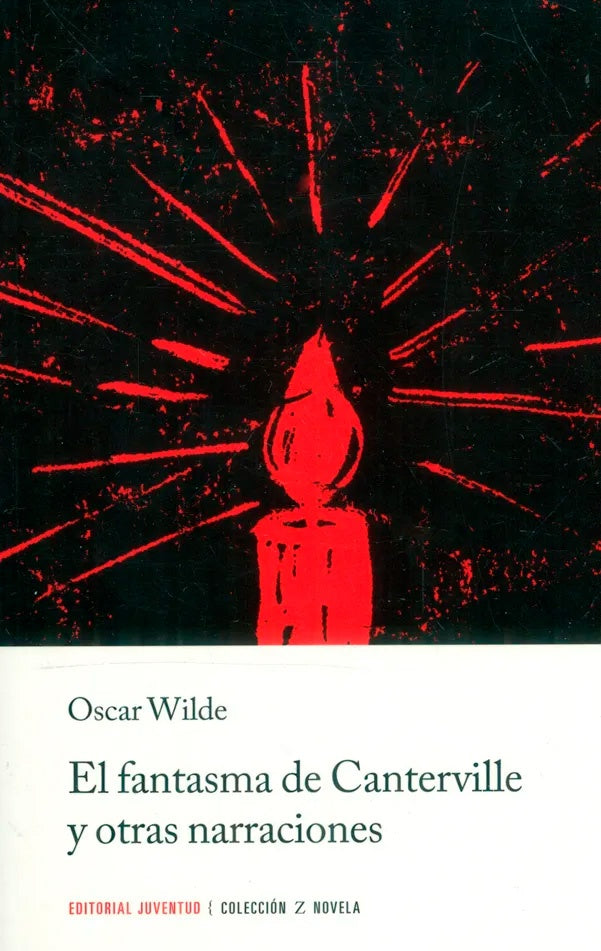 EL FANTASMA DE CANTERVILLE: Y OTRAS NARRACIONES | OSCAR WILDE