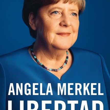 LIBERTAD | ANGELA MERKEL