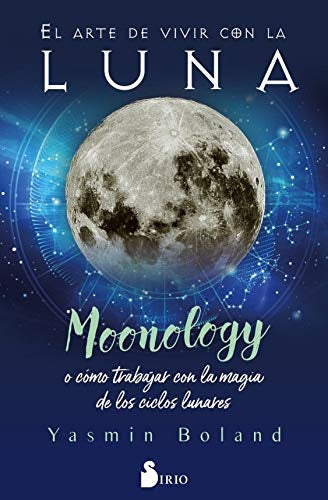 EL ARTE DE VIVIR CON LA LUNA | YASMIN BOLAND