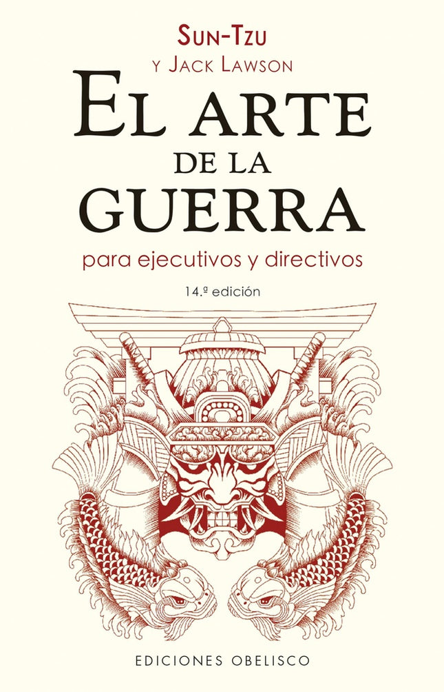EL ARTE DE LA GUERRA PARA EJECUTIVOS Y DIRECTIVOS | SUN TZU