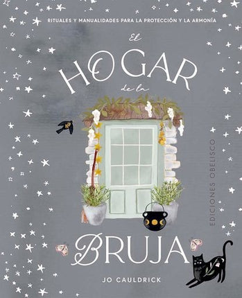 EL HOGAR DE LA BRUJA | JO CAULDRICK