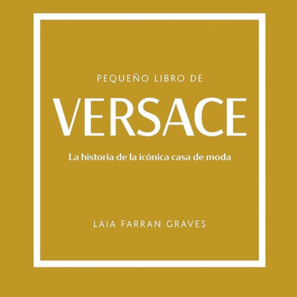 PEQUEÑO LIBRO DE VERSACE | LAIA FARRAN GRAVES
