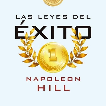 LAS LEYES DEL EXITO | NAPOLEON HILL
