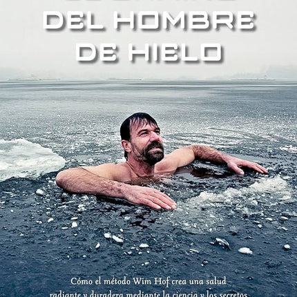 EL CAMINO DEL HOMBRE DE HIELO  | WIM HOF