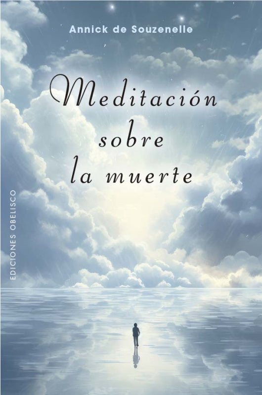 MEDITACION SOBRE LA MUERTE | ANNICK  DE SOUZENELLE