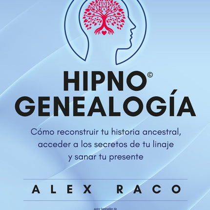 HIPNOGENEALOGIA | ALEX RACO