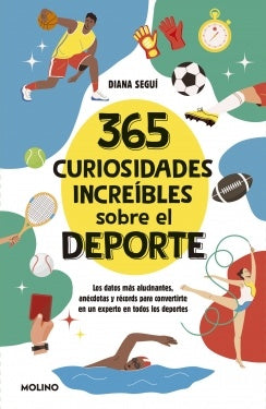 365 CURIOSIDADES DEL DEPORTE | DIANA SEGUI