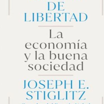 CAMINO DE LIBERTAD | JOSEPH E. STIGLITZ