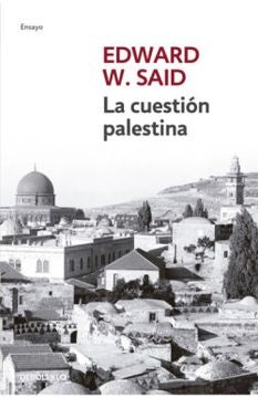 LA CUESTION PALESTINA | EDWARD  W SAID