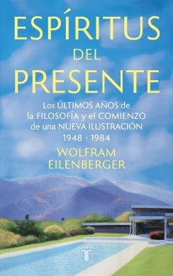 ESPIRITUS DEL PRESENTE | WOLFRAM EILENBERGER