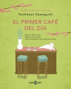 EL PRIMER CAFE DEL DIA  | TOSHIKAZU KAWAGUCHI