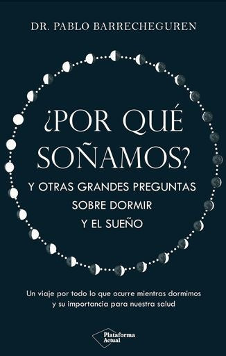 POR QUE SOÑAMOS? | PABLO BARRECHEGUREN