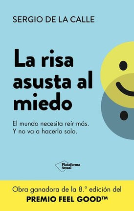 LA RISA ASUSTA AL MIEDO | SERGIO DE LA CALLE