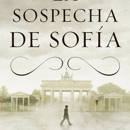SOSPECHA DE SOFIA, LA | PALOMA SANCHEZ GARNICA