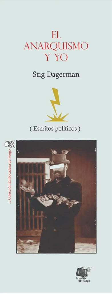 ANARQUISMO Y YO, EL | STIG DAGERMAN