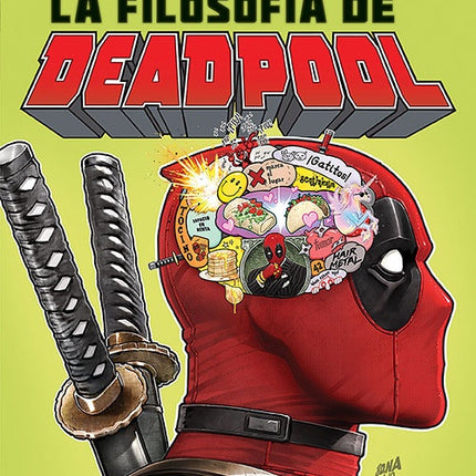 FILOSOFIA DE DEADPOOL, LA | AUTORES VARIOS