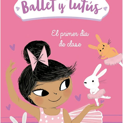 BALLET Y TUTUS 1 EL PRIMER DIA DE CLASE | SWAPNA REDDY
