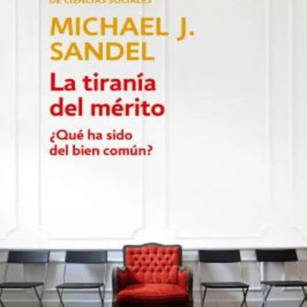 LA TIRANIA DEL MERITO | MICHAEL J. SANDEL