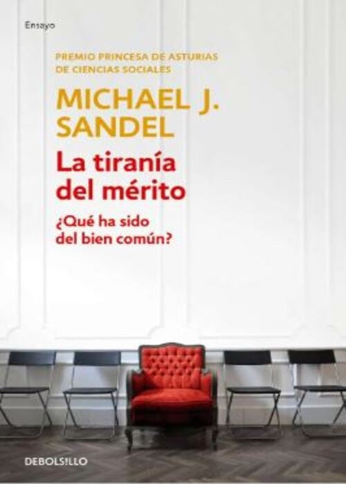 LA TIRANIA DEL MERITO | MICHAEL J. SANDEL