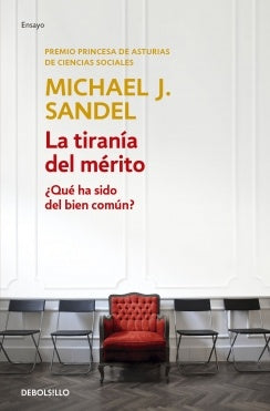 LA TIRANIA DEL MERITO | MICHAEL J. SANDEL