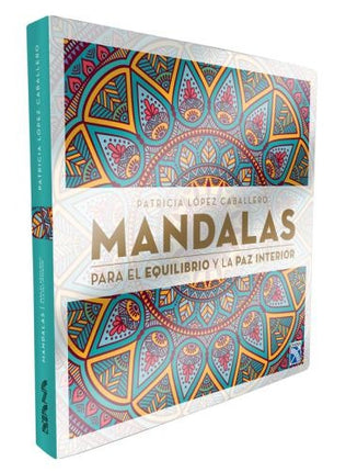 MANDALAS PARA EL EQUILIBRIO Y LA PAZ INTERIOR | AUTORES VARIOS