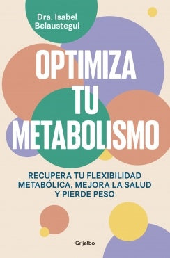 OPTIMIZA TU METABOLISMO | ISABEL BELAUSTEGUI