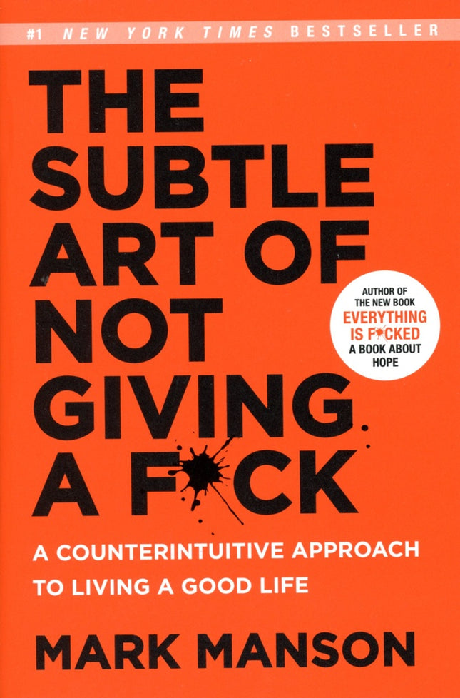 THE SUBTLE ART OF NOT GIVING A F*CK | MARK MANSON