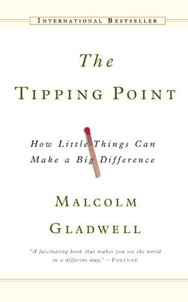 TIPPING POINT, THE | MALCOLM GLADWELL